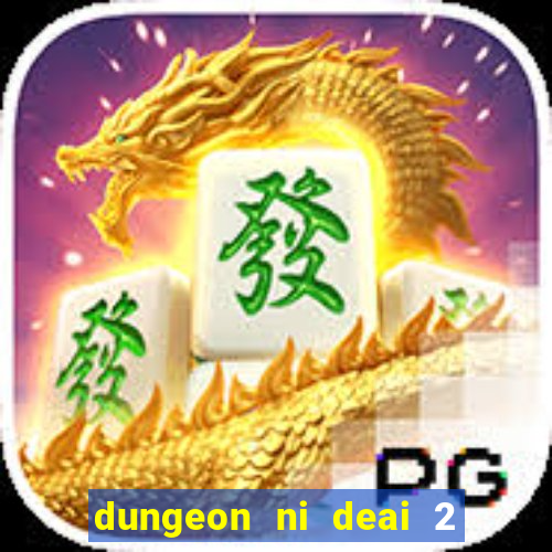 dungeon ni deai 2 temporada dublado data de lançamento